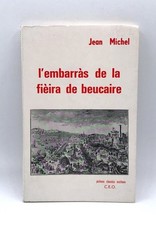 L'Embarras de la Fièiro de Beaucaire - Jean Michel de Nismes / Occitan C.E.O