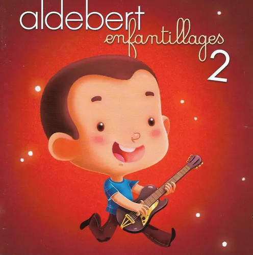 Enfantillages aldebert - 2,,