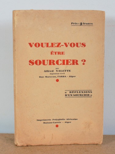 Voulez vous être - , sourcier