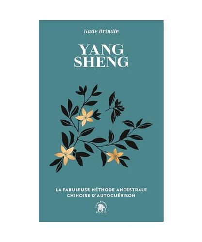 Yang sheng fabuleuse - yang, la