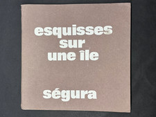 SEGURA ; Esquisses sur une Ile