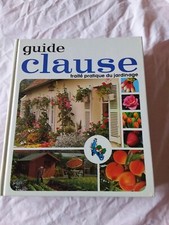 Guide clause, traite pratique du jardinage  1979