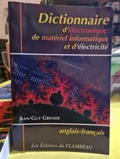 Dictionnaire d'électronique, de matériel informatique et d'électricité