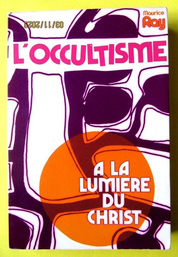 Occultisme maurice ray - l'occultisme,