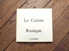 🌼 Flandres- Marie Denis- La Cuisine Rustique- Edition Originale- Robert Morel