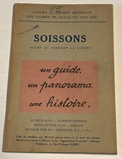 Guide Michelin des Champs de Bataille - SOISSONS - 1919 Avec Jaquette, Bel Etat