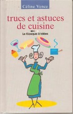 Trucs et astuces de cuisine