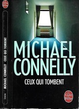 MICHAEL CONNELLY--CEUX QUI TOMBENT--le livre de poche thriller Harry Bosch