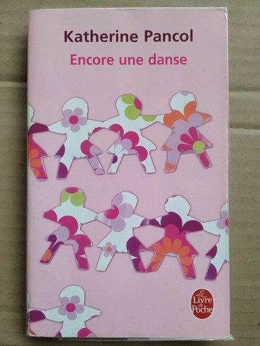 Katherine pancol encore une - katherine,