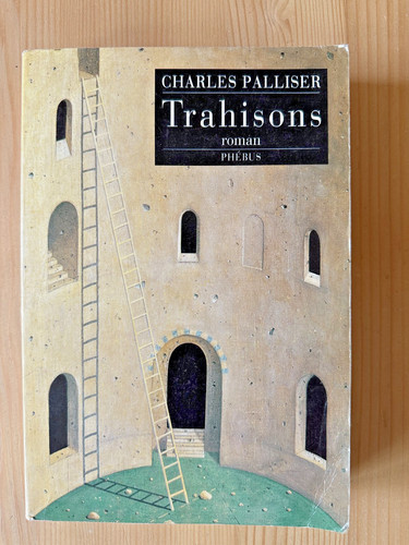 Charles palliser trahisons - trahisons, *