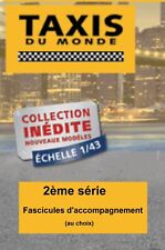Taxis du monde 2ème série - Altaya - Fascicules d'accompagnement (au choix)