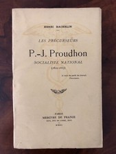 Bachelin P.J. Proudhon. Saint-Loup . Jean Mabire . Maurice Bardèche .