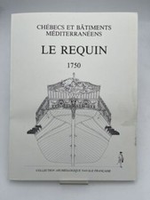 Chebec le Requin. 1750 du constructeur majorquin Joseph Caubet. B