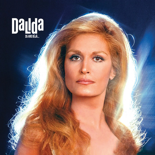 Dalida ans déjà - ans,