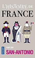 L'Histoire de France vue par San Antonio