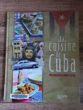 La Cuisine de Cuba - Irina Vigne - Cardoza Carcases - Hachette Pratique 2010
