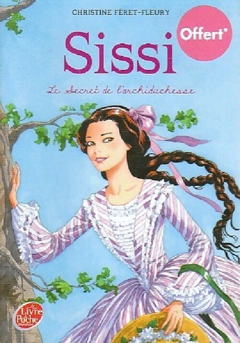 Sissi tome le secret de - i,