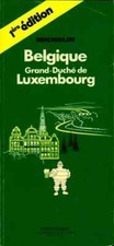 GUIDE DE TOURISME VERT MICHELIN - BELGIQUE LUXEMBOURG - 1ére EDITION