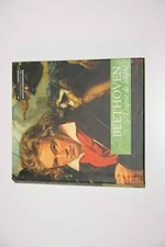 Les grands compositeurs - Beethoven - l'esprit de liberté