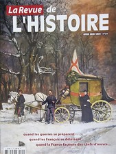 LA REVUE DE L'HISTOIRE 94 QUAND LES GUERRES SE PRÉPARENT QUAND LES FRANÇAIS 
