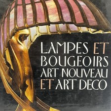 ART CATALOGUE - Lampes et Bougeoirs Art Nouveau Art Déco - DESIGN ILLUSTRÉ 