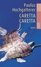 Caretta Caretta de Hochgatterer, Paulus | Livre | état très bon