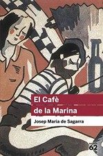 El Cafè de la Marina: Inclou recurs digital, Josep Maria de Sagarra i Castellarn