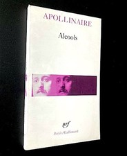 Guillaume Apollinaire - Alcools - Poésie Gallimard 1997