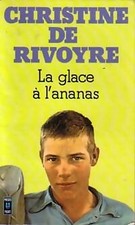 La glace à l'ananas - Christine De Rivoyre - V16209
