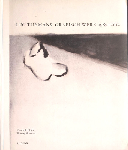 Luc tuymans grafisch werk - tuymans.,