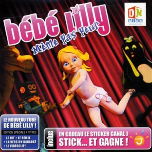 Bebe lilly meme pas peur - bebe, (cd)