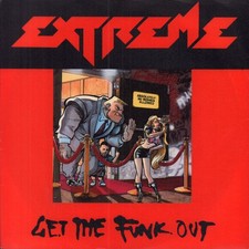 Extrême Get The Funk Out 7" Vinyle UK A&M 1990 Pic Sleeve AM737