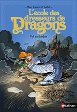L'école des dresseurs de Dragons. Vol au donjon | Cantin Marc | état comme neuf