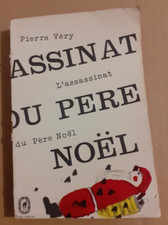 Pierre VERY L'assassinat du Père Noël 1934/1964 Poche 1133 Policier/Suspense