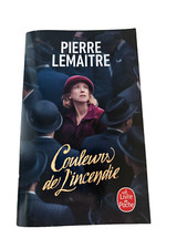PIERRE LEMAITRE  / coukeurs de l'incendie  / le livre de poche