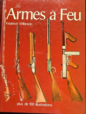 LES ARMES A FEU - Frédérick Wilkinson