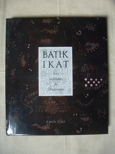 Batik ikat arts - batik, suprêmes