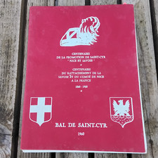Livre Centenaire de la Promotion de  SAINT-CYR  "NICE et SAVOIE" + Programme Bal