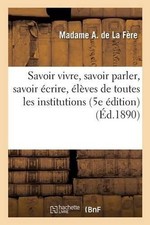 Savoir Vivre, Savoir Parler