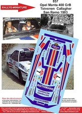 DECALS 1/18 REF 0857 OPEL MANTA HENRI TOIVONEN RALLYE ITALIA SAN REMO 1983 RALLY
