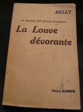 La louve dévorante – Delly – Roman sentimental 1951 – Bon état – REF 2832