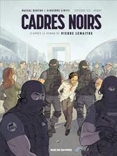 Pierre Lemaitre " Cadres Noirs " BD; EO; 3 Vol