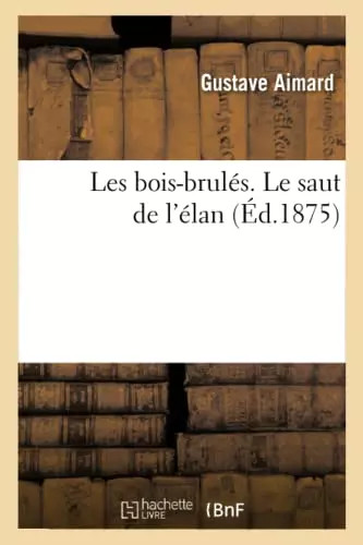 Les bois brulés - les, saut