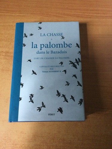 Chasse palombe dans le - a,