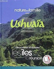 Nature en famille avec USHUAÏA: Découvertes et Balades, Les fo...