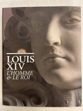 Louis Xiv, L'Homme Et Le RoiMilovanovic nicolas, Maral Alexandre