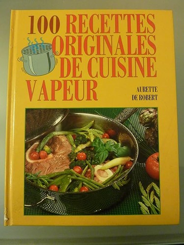 100 recettes originales - , de