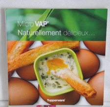 ?TUPPERWARE Micro'Vap Naturellement Délicieux MicroVap' Livre 52 Recettes