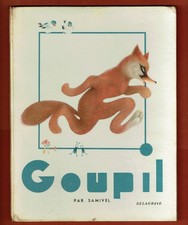 Goupil par Samivel, Album illustré, éditions Delagrave 1936, Roman de Renard