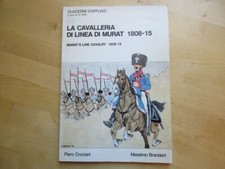 LA CAVALLERIA DI LINEA DI MURAT  1808-15 MURAT'S LINE CAVALRY CROCIANI BRANDANI
